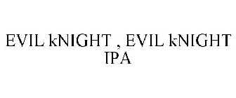 EVIL KNIGHT IPA