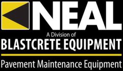 NEAL A DIVISION OF BLASTCRETE EQUIPMENTPAVEMENT MAINTENANCE EQUIPMENT