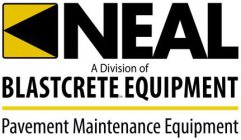 NEAL A DIVISION OF BLASTCRETE EQUIPMENT PAVEMENT MAINTENANCE EQUIPMENT