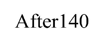 AFTER140