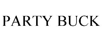 PARTY BUCK