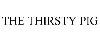 THE THIRSTY PIG