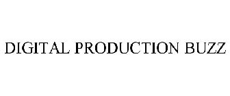 DIGITAL PRODUCTION BUZZ