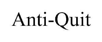 ANTI-QUIT