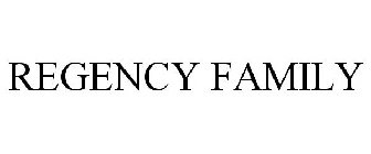 REGENCY FAMILY