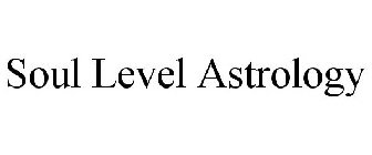 SOUL LEVEL ASTROLOGY