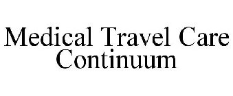 MEDICAL TRAVEL CARE CONTINUUM