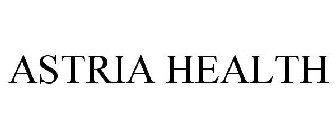 ASTRIA HEALTH