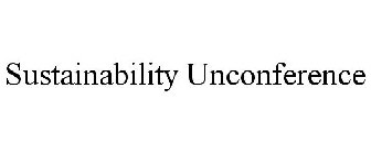 SUSTAINABILITY UNCONFERENCE