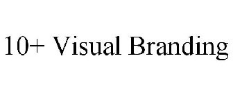 10+ VISUAL BRANDING