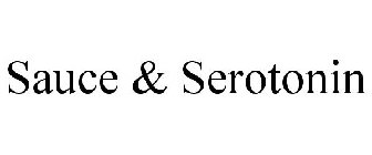 SAUCE & SEROTONIN