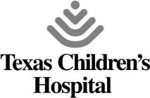 TEXAS CHILDREN'S HOSPITAL