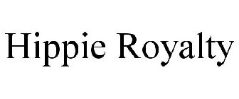 HIPPIE ROYALTY