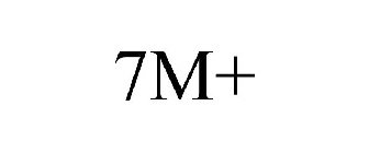 7M+