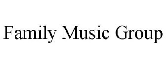 FAMILY MUSIC GROUP