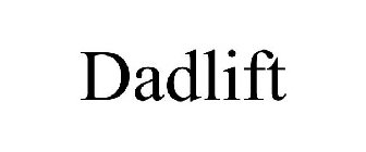 DADLIFT