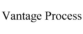 VANTAGE PROCESS