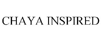 CHAYA INSPIRED