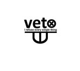 VETO I REFUSE EVERY SINGLE THING