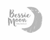 BESSIE MOON BABY BOUTIQUE