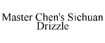 MASTER CHEN'S SICHUAN DRIZZLE