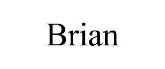 BRIAN