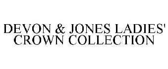 DEVON & JONES LADIES' CROWN COLLECTION