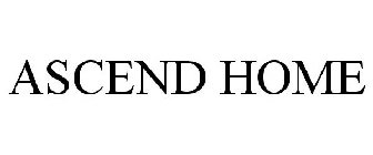 ASCEND HOME