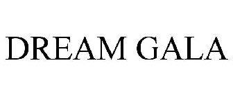 DREAM GALA
