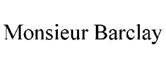 MONSIEUR BARCLAY