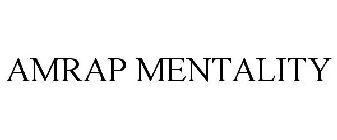 AMRAP MENTALITY