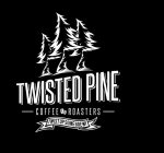 TWISTED PINE COFFEE ROASTERS TWIST UP SOME BREW!