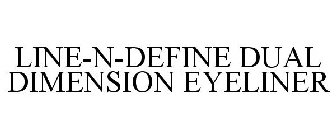 LINE-N-DEFINE DUAL DIMENSION EYELINER