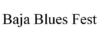 BAJA BLUES FEST