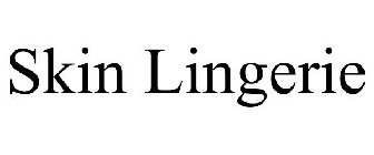 SKIN LINGERIE