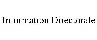 INFORMATION DIRECTORATE