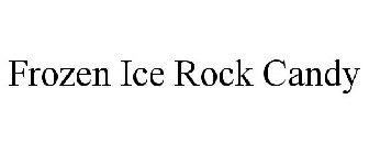 FROZEN ICE ROCK CANDY