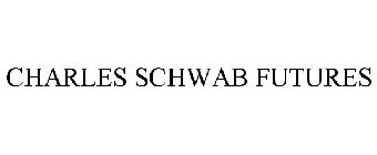 CHARLES SCHWAB FUTURES