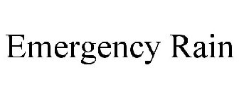 EMERGENCY RAIN