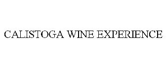 CALISTOGA WINE EXPERIENCE