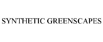 SYNTHETIC GREENSCAPES