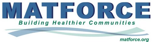 MATFORCE BUILDING HEALTHIER COMMUNITIESMATFORCE.ORG