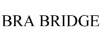 BRA BRIDGE
