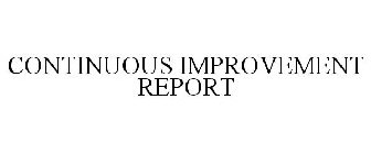 CONTINUOUS IMPROVEMENT REPORT