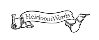 HEIRLOOMWORDS