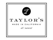 T TAYLOR'S MADE IN CALIFORNIA ALL NATURAL