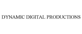 DYNAMIC DIGITAL PRODUCTIONS