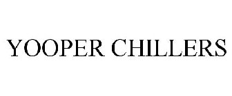 YOOPER CHILLERS