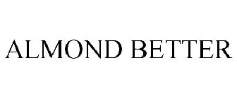 ALMOND BETTER