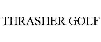 THRASHER GOLF